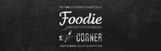 Foodie Corner